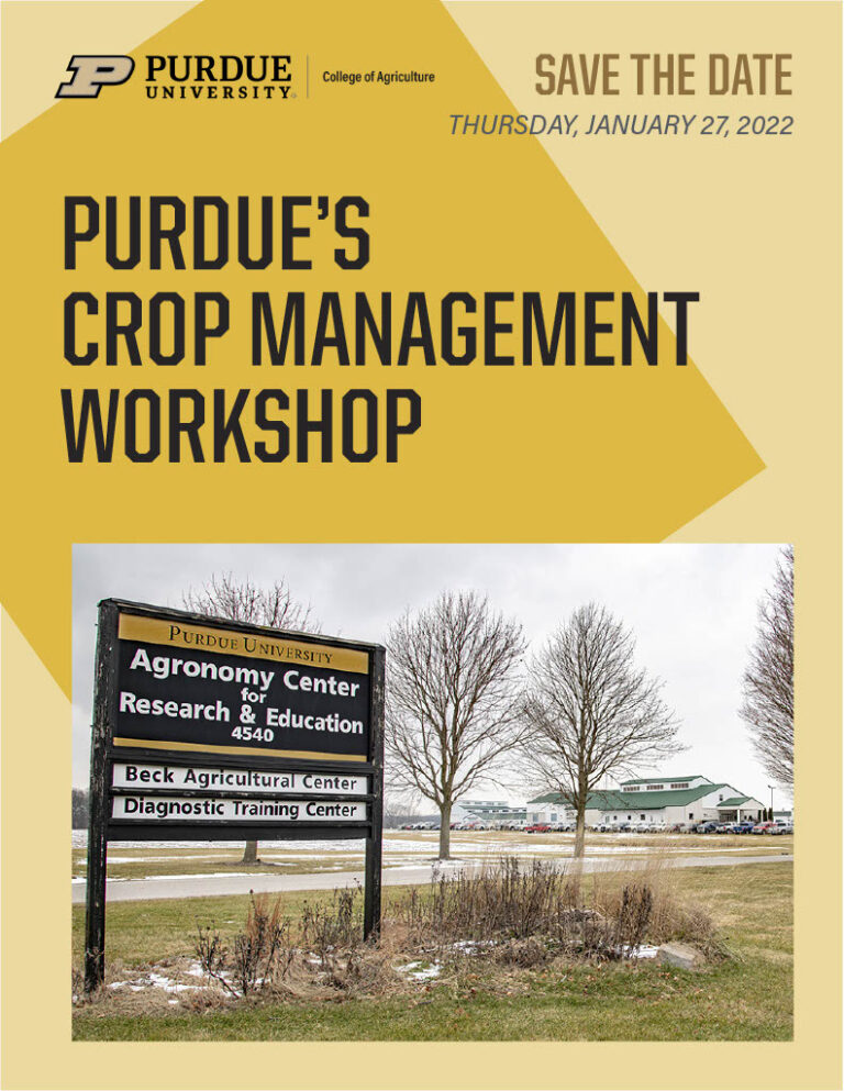 Purdue’s Crop Management Save The Date! Purdue University